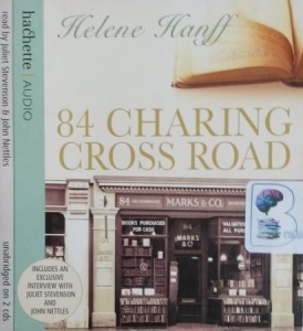 84 Charing Cross Road written by Helene Hanff performed by Juliet Stephenson and John Nettles on CD (Unabridged)